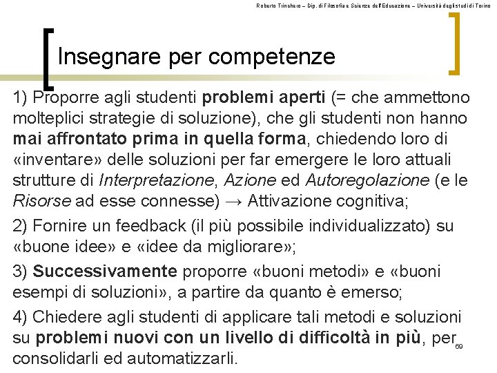 Roberto Trinchero – Dip. di Filosofia e Scienze dell’Educazione – Università degli studi di