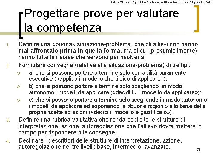 Roberto Trinchero – Dip. di Filosofia e Scienze dell’Educazione – Università degli studi di