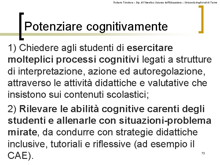 Roberto Trinchero – Dip. di Filosofia e Scienze dell’Educazione – Università degli studi di