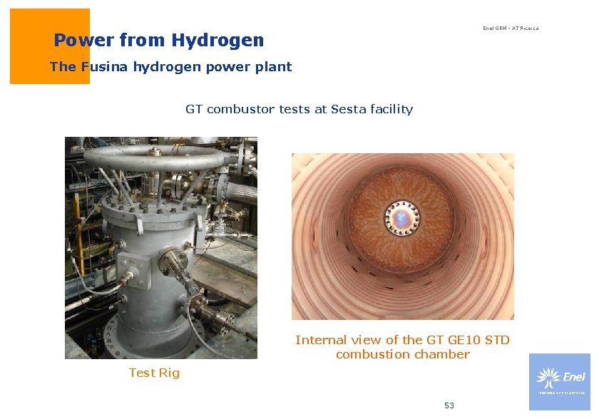 Enel GEM - AT Ricerca Power from Hydrogen The Fusina hydrogen power plant GT Enel GEM - AT Ricerca Power from Hydrogen The Fusina hydrogen power plant GT