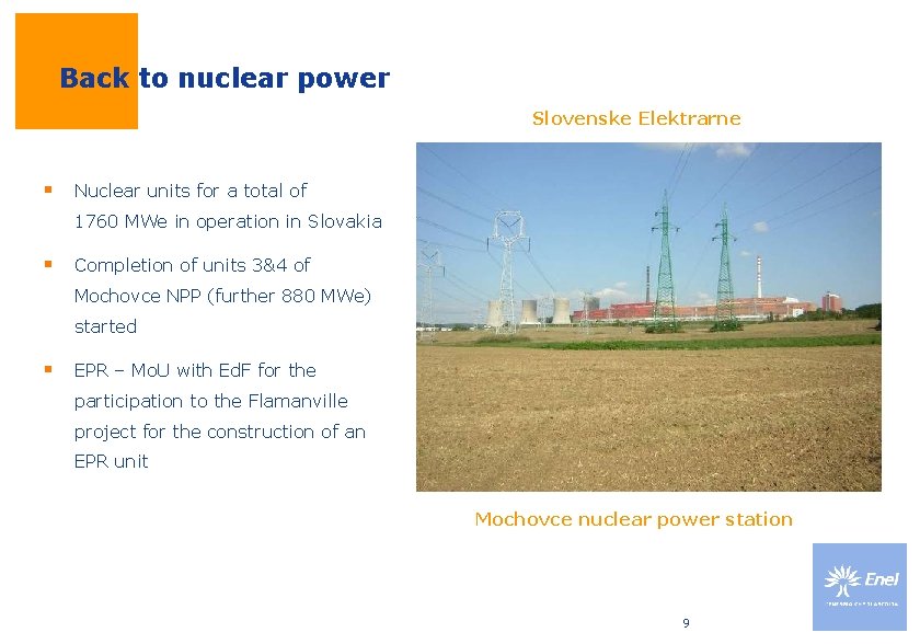 Back to nuclear power Slovenske Elektrarne § Nuclear units for a total of 1760 Back to nuclear power Slovenske Elektrarne § Nuclear units for a total of 1760