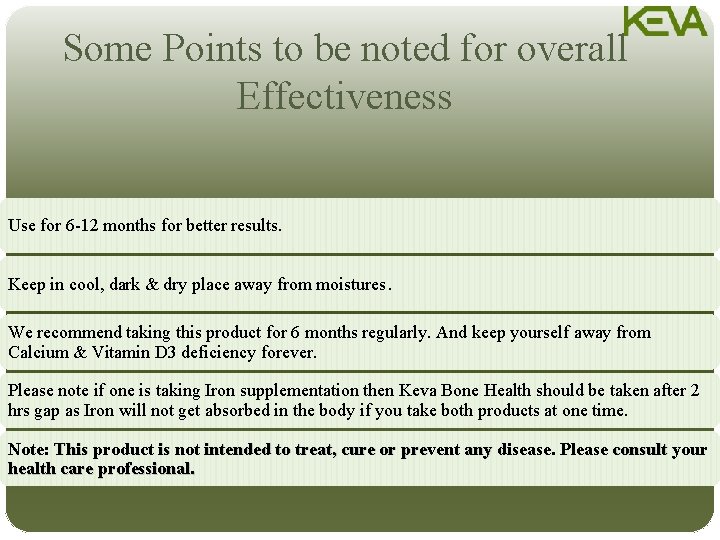 Some Points to be noted for overall Effectiveness Use for 6 -12 months for