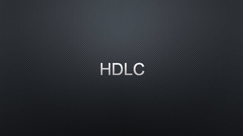 HDLC 