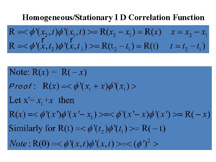 Homogeneous/Stationary I D Correlation Function 