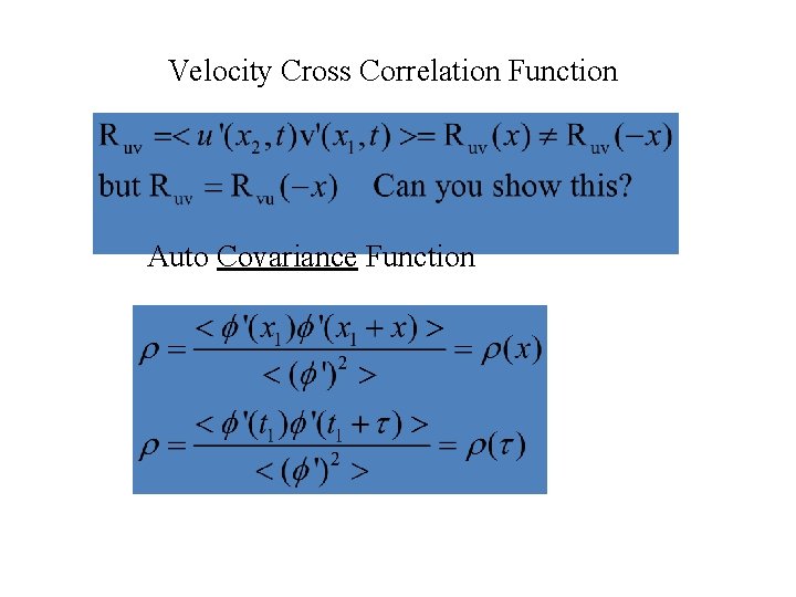 Velocity Cross Correlation Function Auto Covariance Function 