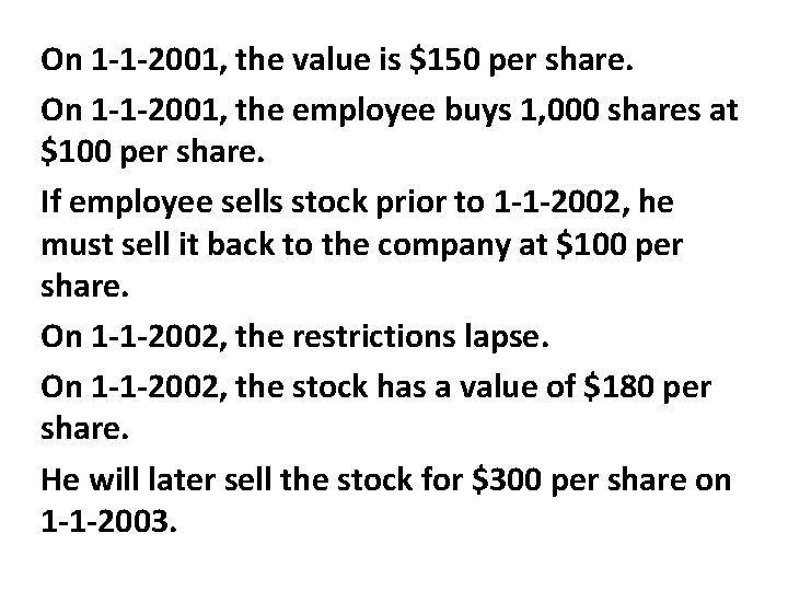 On 1 -1 -2001, the value is $150 per share. On 1 -1 -2001, On 1 -1 -2001, the value is $150 per share. On 1 -1 -2001,
