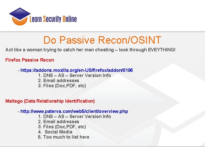 Do Passive Recon/OSINT Act like a woman trying to catch her man cheating –