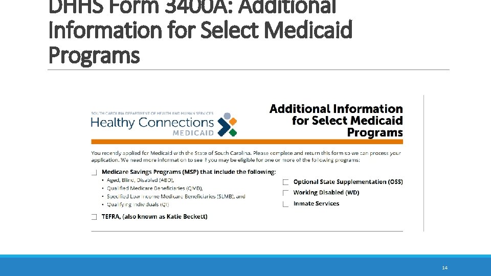 DHHS Form 3400 A: Additional Information for Select Medicaid Programs 14 DHHS Form 3400 A: Additional Information for Select Medicaid Programs 14