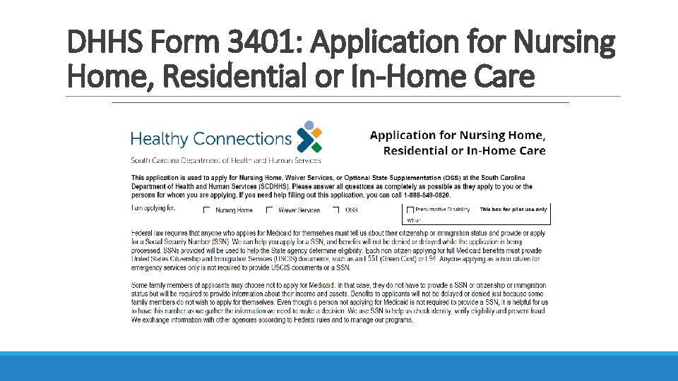DHHS Form 3401: Application for Nursing Home, Residential or In-Home Care DHHS Form 3401: Application for Nursing Home, Residential or In-Home Care
