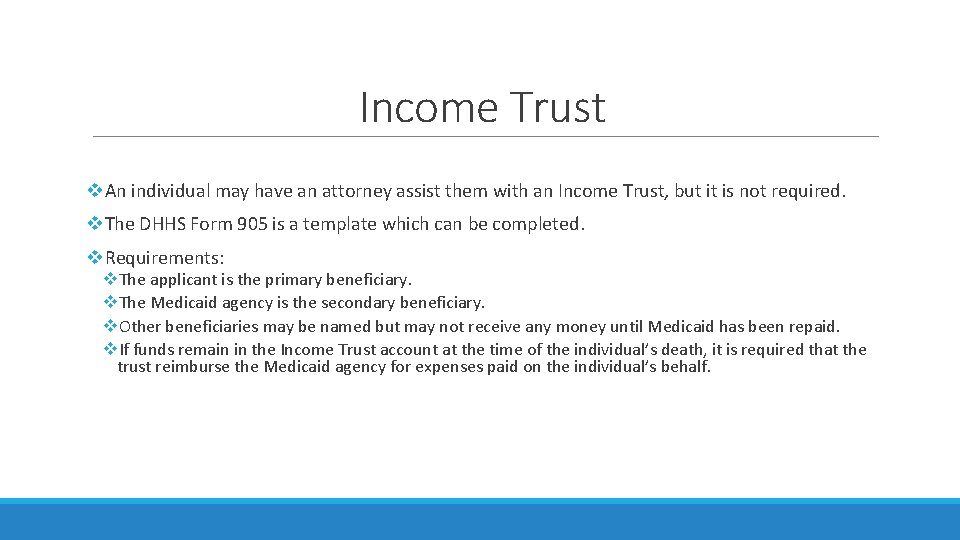 Income Trust v. An individual may have an attorney assist them with an Income Income Trust v. An individual may have an attorney assist them with an Income