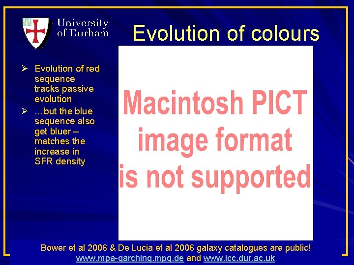 Evolution of colours Ø Evolution of red sequence tracks passive evolution Ø …but the