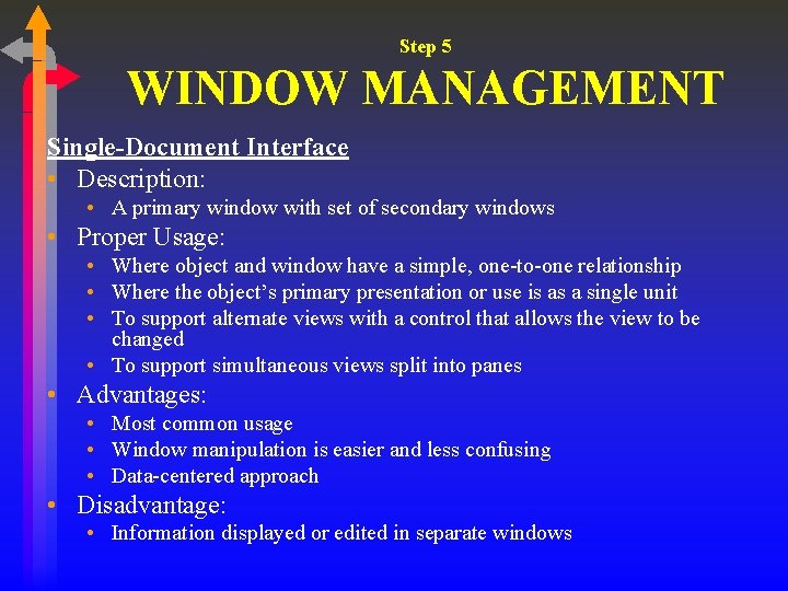 Step 5 WINDOW MANAGEMENT Single-Document Interface • Description: • A primary window with set Step 5 WINDOW MANAGEMENT Single-Document Interface • Description: • A primary window with set