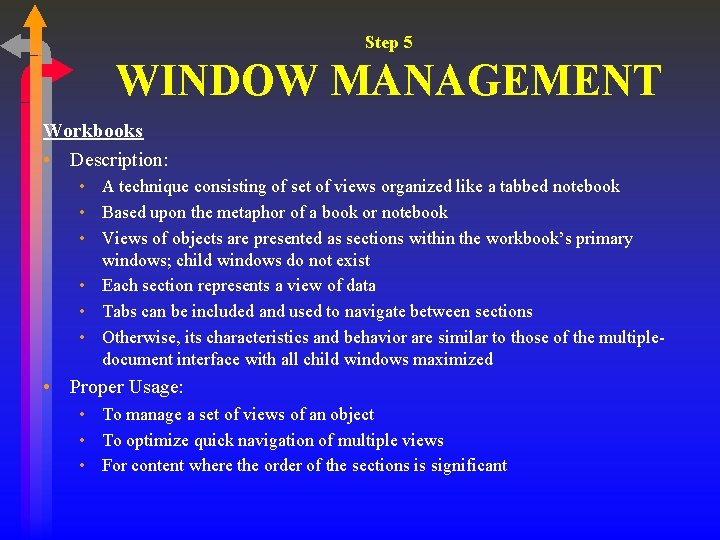 Step 5 WINDOW MANAGEMENT Workbooks • Description: • A technique consisting of set of Step 5 WINDOW MANAGEMENT Workbooks • Description: • A technique consisting of set of