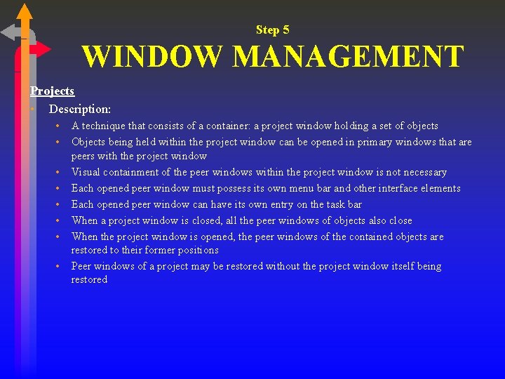 Step 5 WINDOW MANAGEMENT Projects • Description: • • A technique that consists of Step 5 WINDOW MANAGEMENT Projects • Description: • • A technique that consists of
