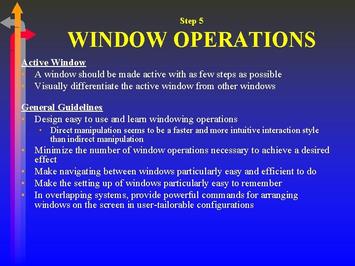 Step 5 WINDOW OPERATIONS Active Window • A window should be made active with Step 5 WINDOW OPERATIONS Active Window • A window should be made active with