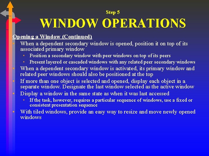 Step 5 WINDOW OPERATIONS Opening a Window (Continued) • When a dependent secondary window Step 5 WINDOW OPERATIONS Opening a Window (Continued) • When a dependent secondary window