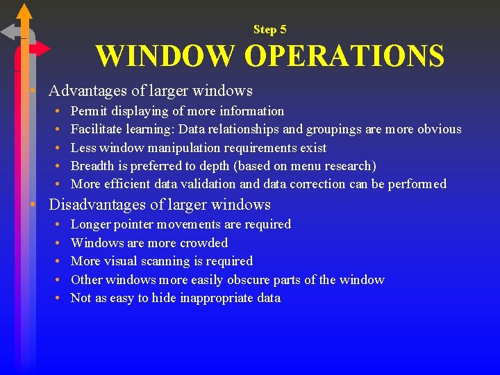 Step 5 WINDOW OPERATIONS • Advantages of larger windows • • • Permit displaying Step 5 WINDOW OPERATIONS • Advantages of larger windows • • • Permit displaying