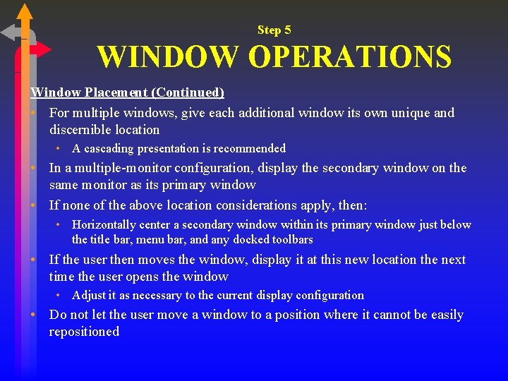 Step 5 WINDOW OPERATIONS Window Placement (Continued) • For multiple windows, give each additional Step 5 WINDOW OPERATIONS Window Placement (Continued) • For multiple windows, give each additional