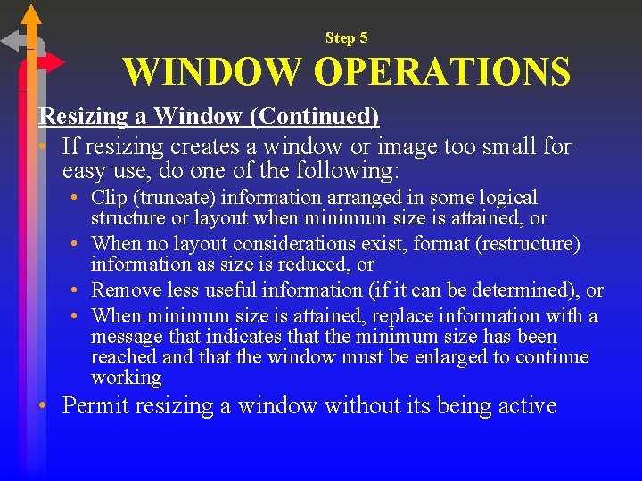 Step 5 WINDOW OPERATIONS Resizing a Window (Continued) • If resizing creates a window Step 5 WINDOW OPERATIONS Resizing a Window (Continued) • If resizing creates a window