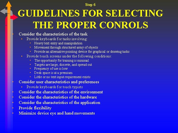 Step 6 GUIDELINES FOR SELECTING THE PROPER CONROLS • Consider the characteristics of the Step 6 GUIDELINES FOR SELECTING THE PROPER CONROLS • Consider the characteristics of the