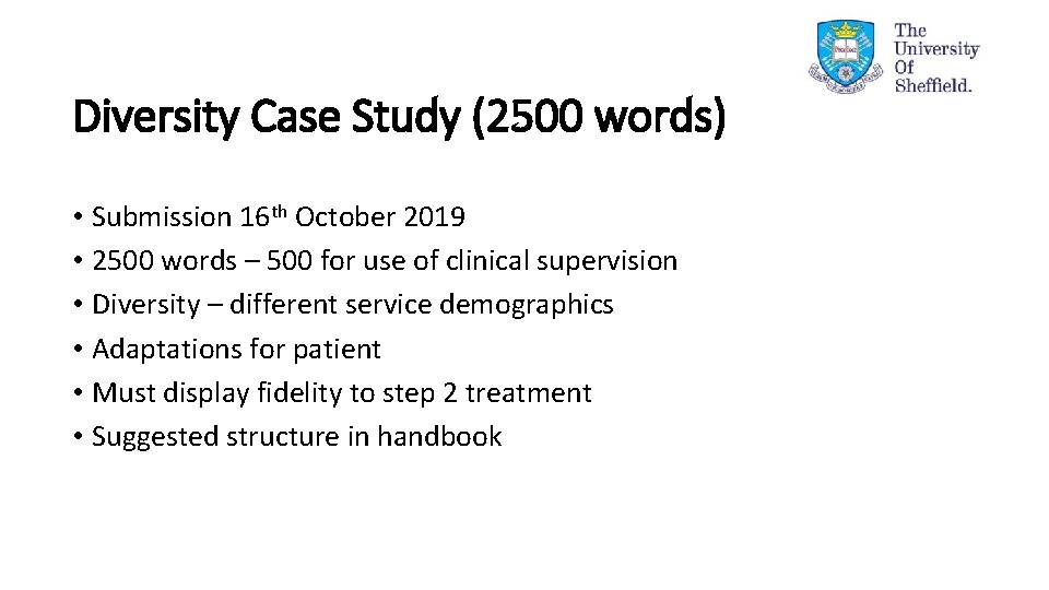 Diversity Case Study (2500 words) • Submission 16 th October 2019 • 2500 words