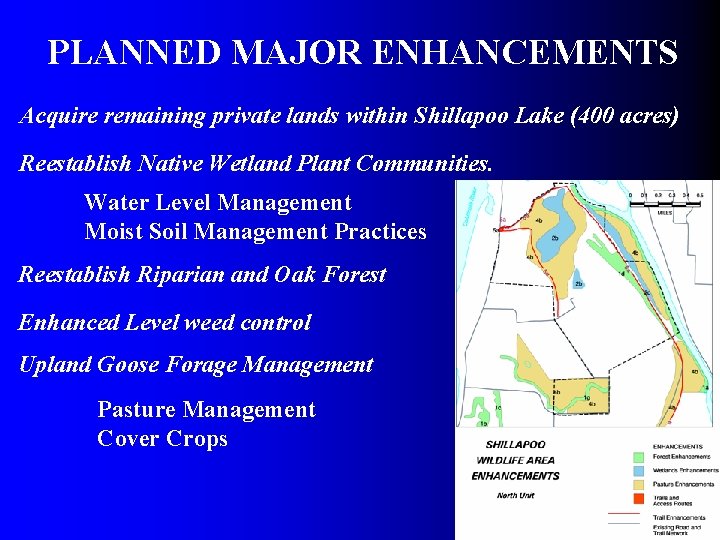 PLANNED MAJOR ENHANCEMENTS Acquire remaining private lands within Shillapoo Lake (400 acres) Reestablish Native PLANNED MAJOR ENHANCEMENTS Acquire remaining private lands within Shillapoo Lake (400 acres) Reestablish Native