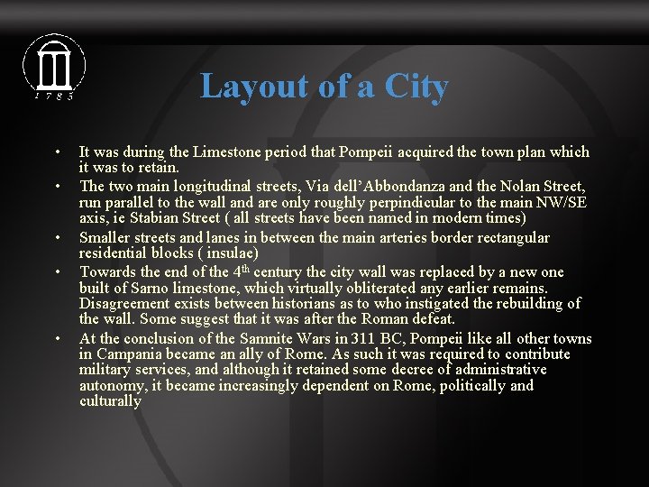 Layout of a City • • • It was during the Limestone period that