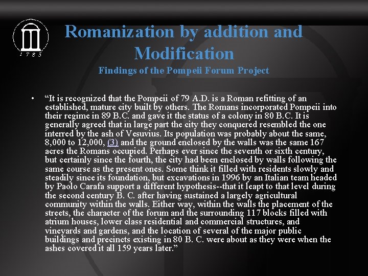 Romanization by addition and Modification Findings of the Pompeii Forum Project • “It is