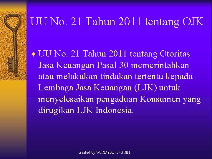 UU No. 21 Tahun 2011 tentang OJK ¨ UU No. 21 Tahun 2011 tentang