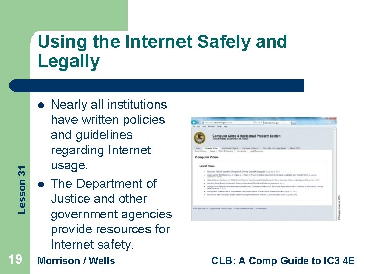 Using the Internet Safely and Legally Lesson 31 l 19 l Nearly all institutions