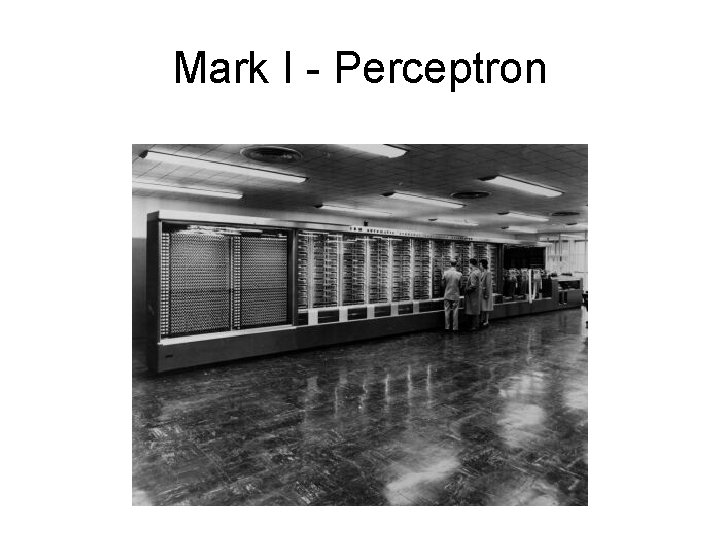 Mark I - Perceptron 