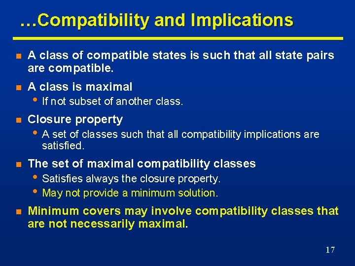 …Compatibility and Implications n A class of compatible states is such that all state