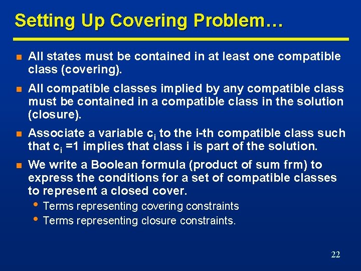 Setting Up Covering Problem… n All states must be contained in at least one