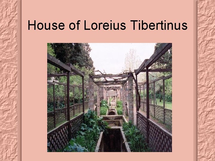 House of Loreius Tibertinus 