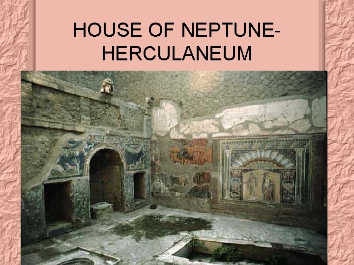 HOUSE OF NEPTUNEHERCULANEUM 