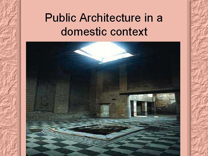 Public Architecture in a domestic context 