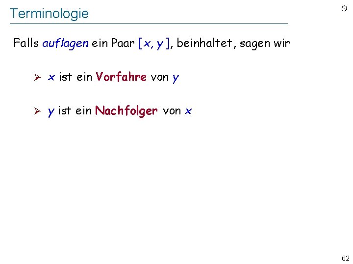 Terminologie Falls auflagen ein Paar [x, y ], beinhaltet, sagen wir Ø x ist