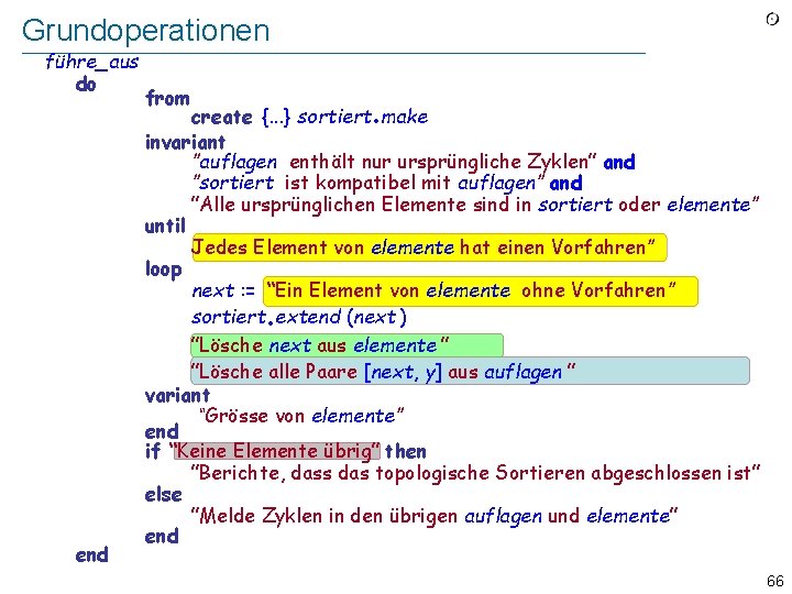 Grundoperationen führe_aus do from . create {. . . } sortiert make invariant ”auflagen