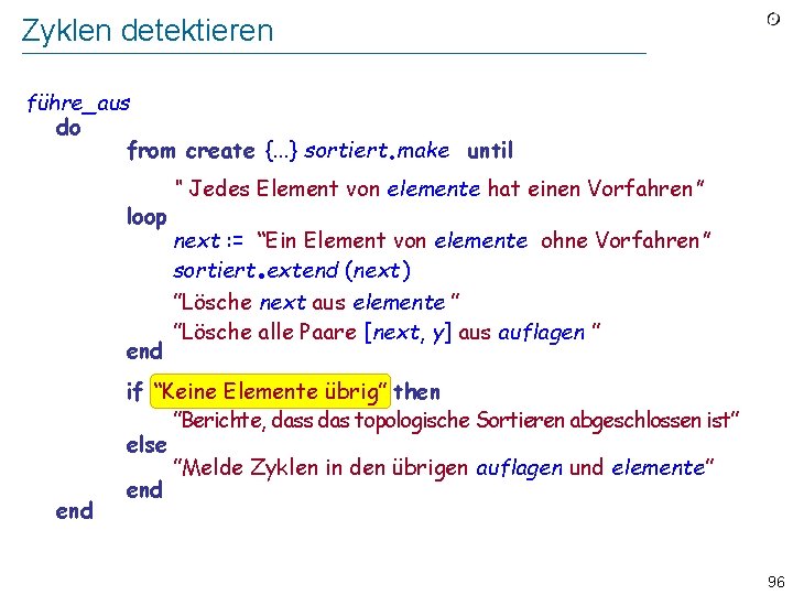 Zyklen detektieren führe_aus do from create {. . . } sortiert make until .