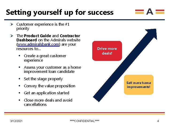 Setting yourself up for success Ø Customer experience is the #1 priority Ø The