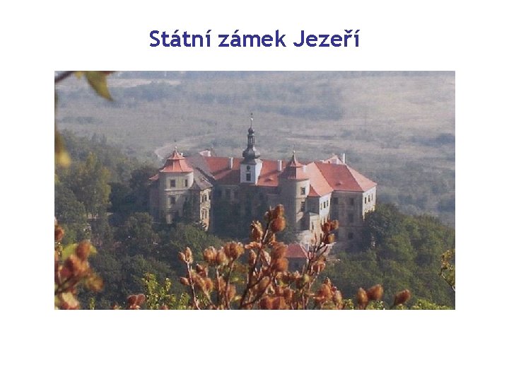 Státní zámek Jezeří 