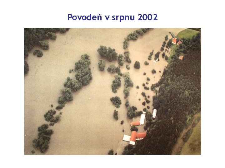 Povodeň v srpnu 2002 