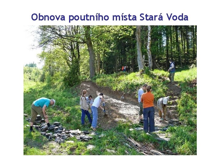 Obnova poutního místa Stará Voda 