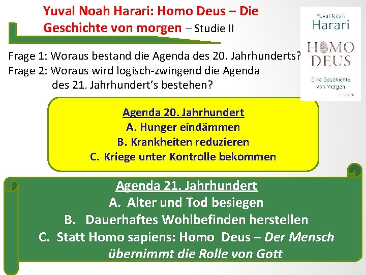 Yuval Noah Harari: Homo Deus – Die Geschichte von morgen – Studie II Frage
