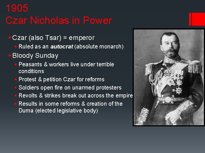 1905 Czar Nicholas in Power § Czar (also Tsar) = emperor § Ruled as