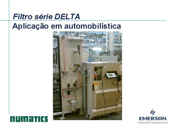 Filtro série DELTA Aplicação em automobilística 