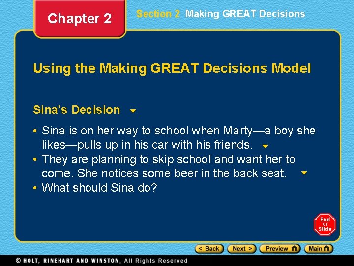 Chapter 2 Section 2 Making GREAT Decisions Using the Making GREAT Decisions Model Sina’s