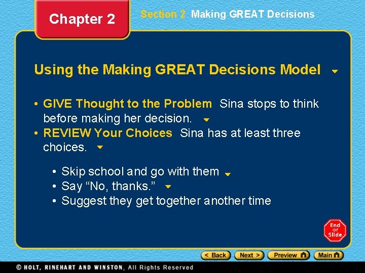 Chapter 2 Section 2 Making GREAT Decisions Using the Making GREAT Decisions Model •