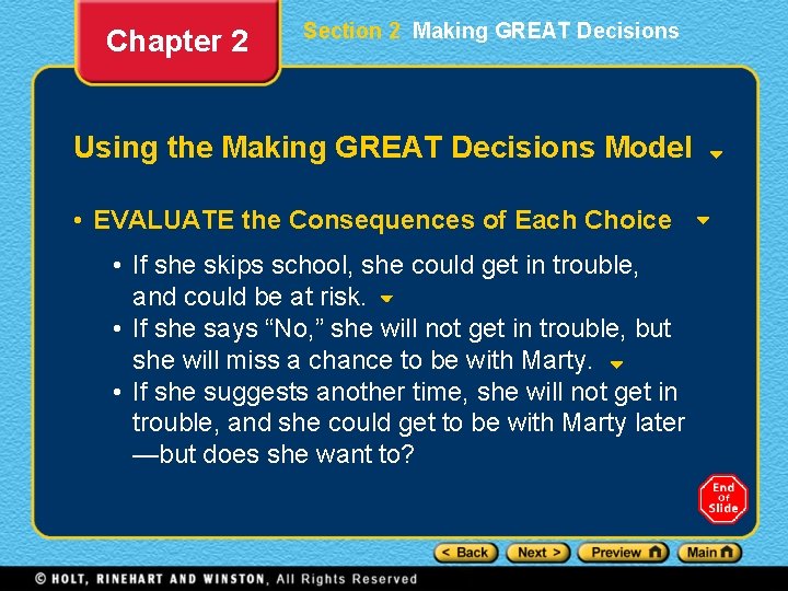 Chapter 2 Section 2 Making GREAT Decisions Using the Making GREAT Decisions Model •