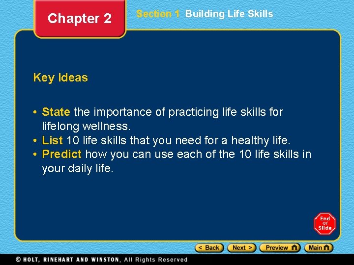 Chapter 2 Section 1 Building Life Skills Key Ideas • State the importance of